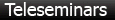 Teleseminars